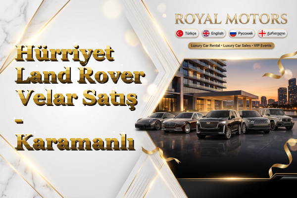 Hürriyet Land Rover Velar Satış - Karamanlı