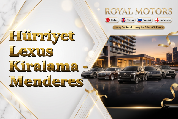Hürriyet Lexus Kiralama - Menderes