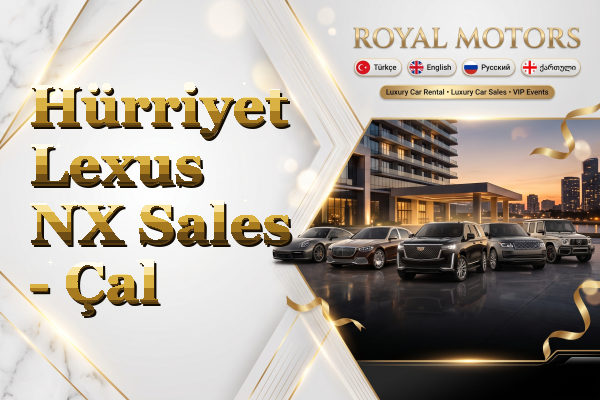 Hürriyet Lexus NX Sales - Çal