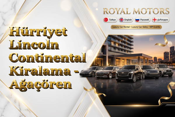 Hürriyet Lincoln Continental Kiralama - Ağaçören