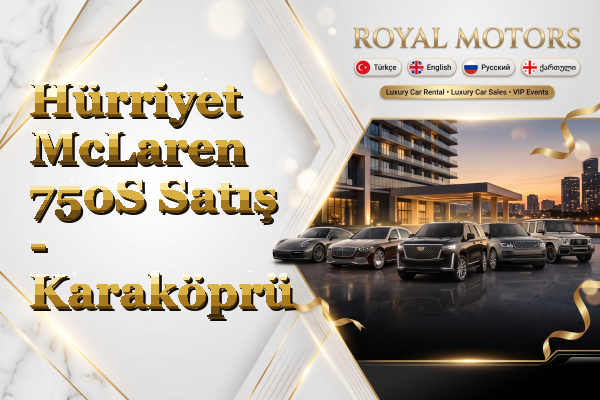 Hürriyet McLaren 750S Satış - Karaköprü