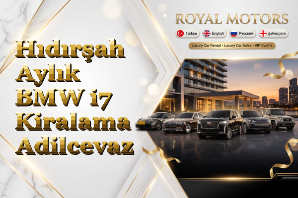 Hıdırşah Aylık BMW i7 Kiralama - Adilcevaz