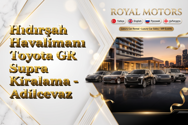 Hıdırşah Havalimanı Toyota GR Supra Kiralama - Adilcevaz
