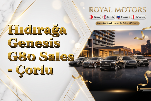 Hıdırağa Genesis G80 Sales - Çorlu