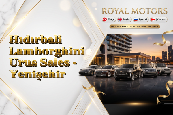 Hıdırbali Lamborghini Urus Sales - Yenişehir