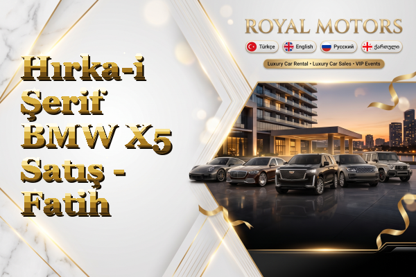 Hırka-i Şerif BMW X5 Satış - Fatih