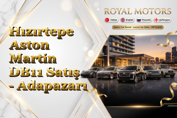 Hızırtepe Aston Martin DB11 Satış - Adapazarı