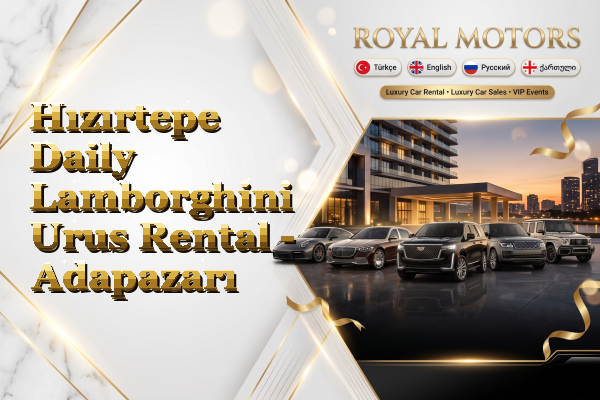 Hızırtepe Daily Lamborghini Urus Rental - Adapazarı
