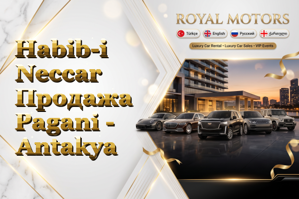 Habib-i Neccar Продажа Pagani - Antakya