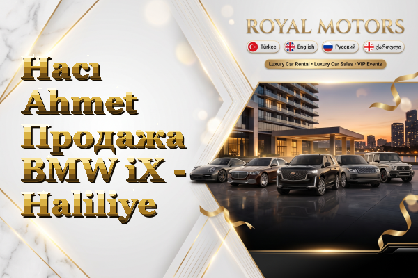 Hacı Ahmet Продажа BMW iX - Haliliye