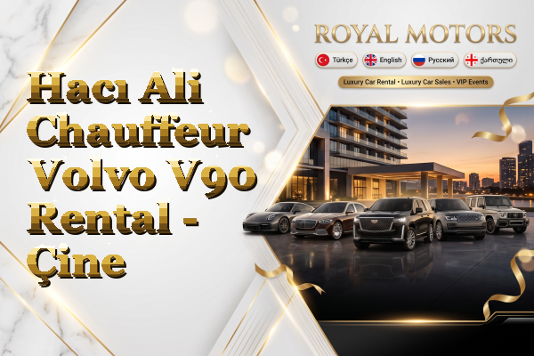 Hacı Ali Chauffeur Volvo V90 Rental - Çine