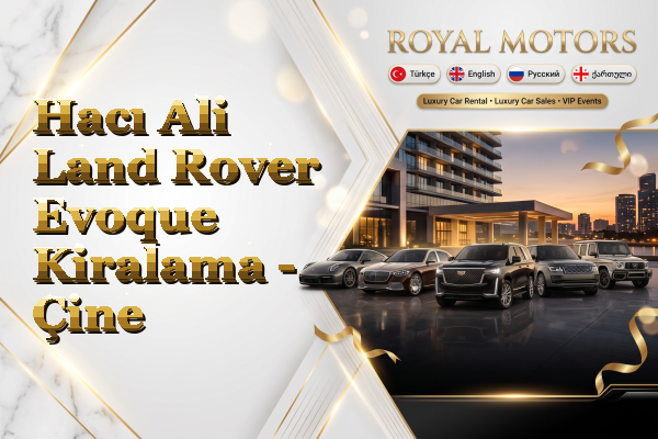 Hacı Ali Land Rover Evoque Kiralama - Çine