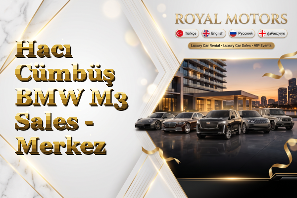 Hacı Cümbüş BMW M3 Sales - Merkez