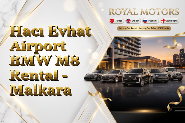 Hacı Evhat Airport BMW M8 Rental - Malkara