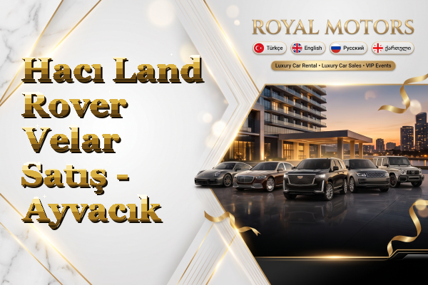 Hacı Land Rover Velar Satış - Ayvacık