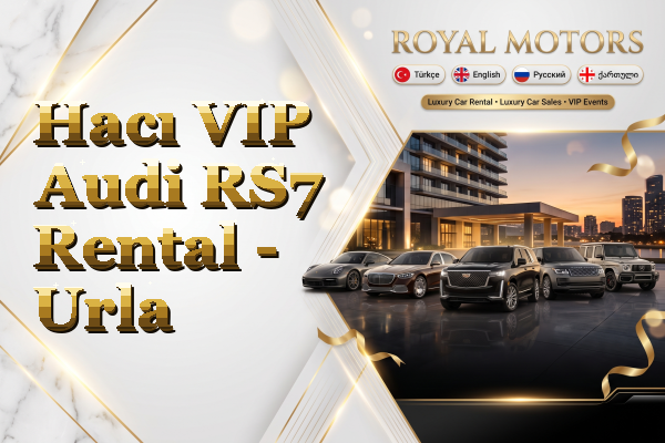 Hacı VIP Audi RS7 Rental - Urla