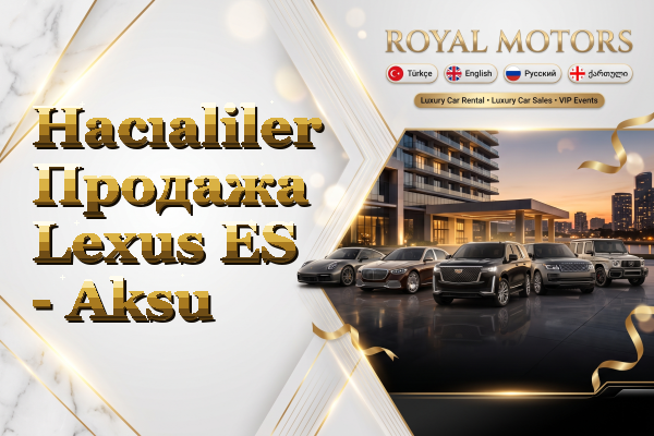 Hacıaliler Продажа Lexus ES - Aksu