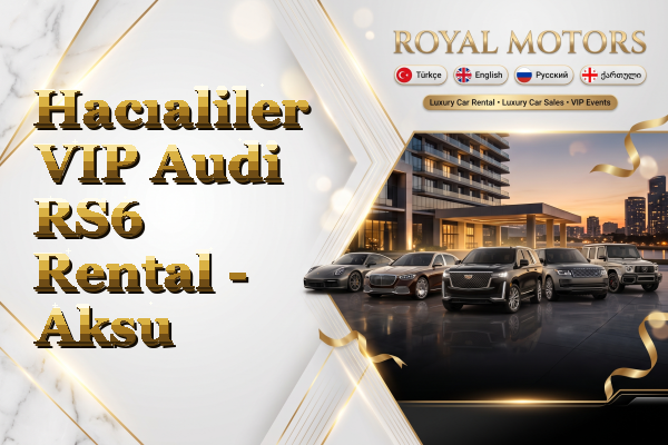Hacıaliler VIP Audi RS6 Rental - Aksu