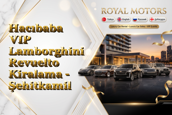 Hacıbaba VIP Lamborghini Revuelto Kiralama - Şehitkamil
