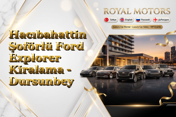 Hacıbahattin Şoförlü Ford Explorer Kiralama - Dursunbey
