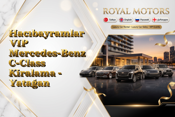 Hacıbayramlar VIP Mercedes-Benz C-Class Kiralama - Yatağan