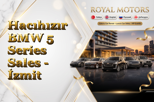 Hacıhızır BMW 5 Series Sales - İzmit