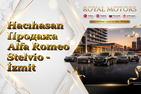 Hacıhasan Продажа Alfa Romeo Stelvio - İzmit