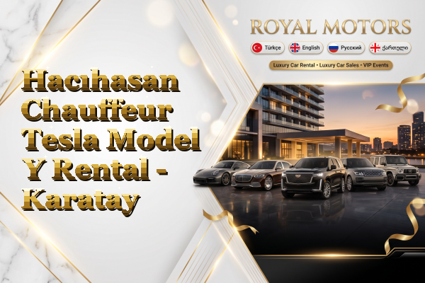 Hacıhasan Chauffeur Tesla Model Y Rental - Karatay