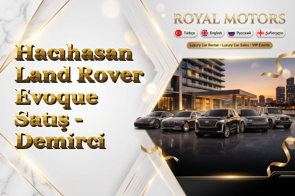 Hacıhasan Land Rover Evoque Satış - Demirci