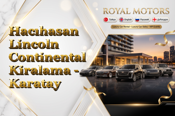 Hacıhasan Lincoln Continental Kiralama - Karatay