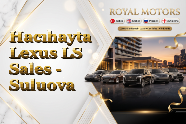 Hacıhayta Lexus LS Sales - Suluova