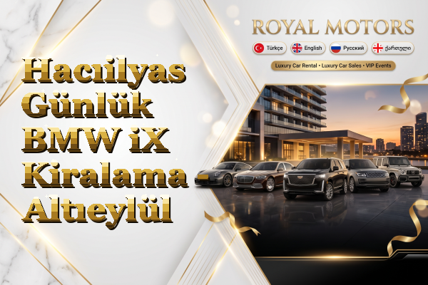 Hacıilyas Günlük BMW iX Kiralama - Altıeylül