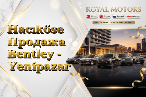 Hacıköse Продажа Bentley - Yenipazar