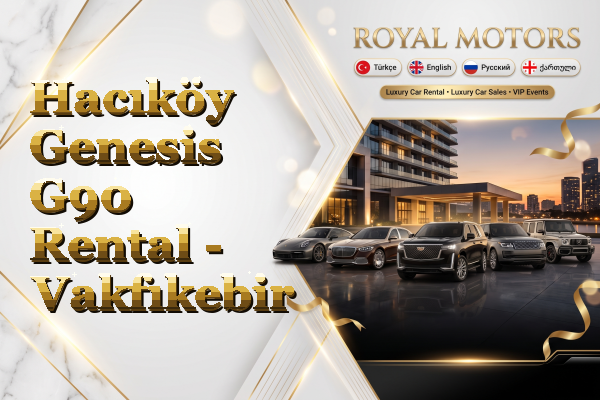 Hacıköy Genesis G90 Rental - Vakfıkebir
