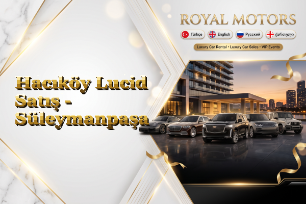Hacıköy Lucid Satış - Süleymanpaşa