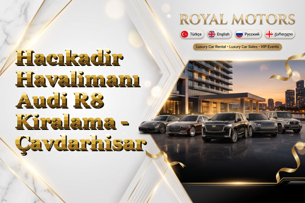 Hacıkadir Havalimanı Audi R8 Kiralama - Çavdarhisar