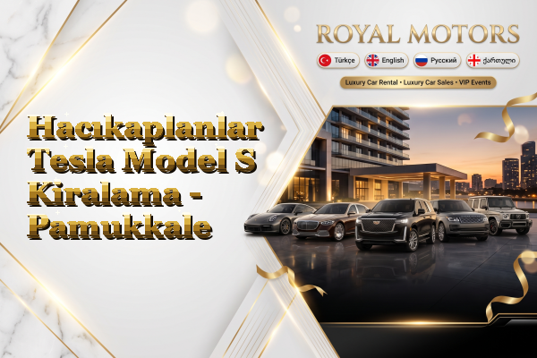 Hacıkaplanlar Tesla Model S Kiralama - Pamukkale