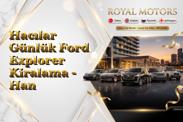 Hacılar Günlük Ford Explorer Kiralama - Han