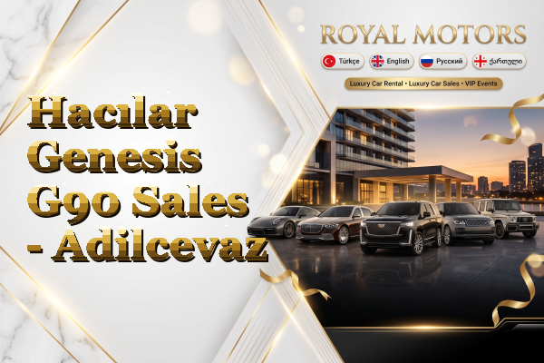 Hacılar Genesis G90 Sales - Adilcevaz