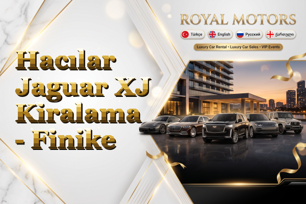 Hacılar Jaguar XJ Kiralama - Finike