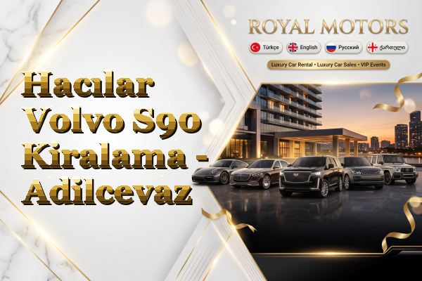 Hacılar Volvo S90 Kiralama - Adilcevaz