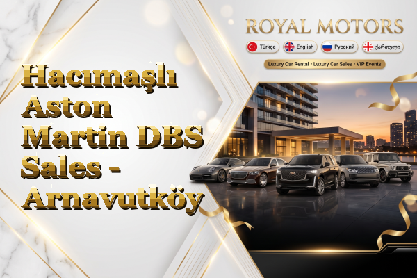 Hacımaşlı Aston Martin DBS Sales - Arnavutköy