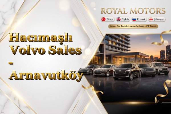 Hacımaşlı Volvo Sales - Arnavutköy