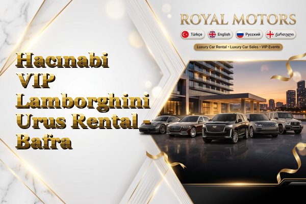 Hacınabi VIP Lamborghini Urus Rental - Bafra