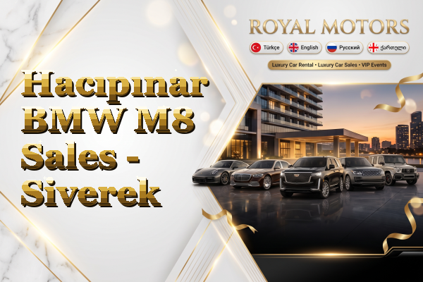 Hacıpınar BMW M8 Sales - Siverek
