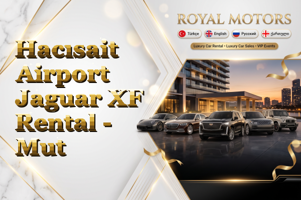 Hacısait Airport Jaguar XF Rental - Mut