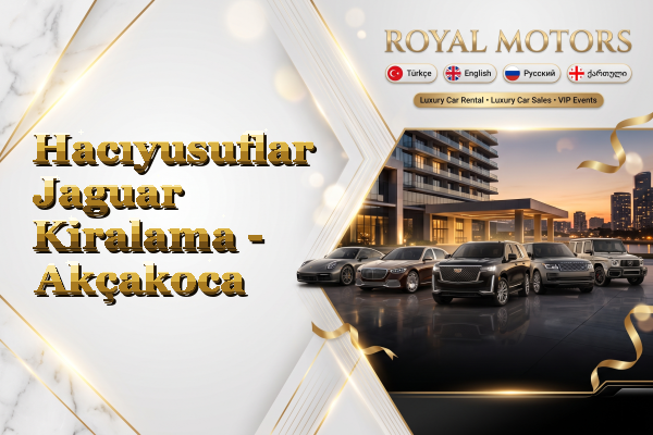 Hacıyusuflar Jaguar Kiralama - Akçakoca