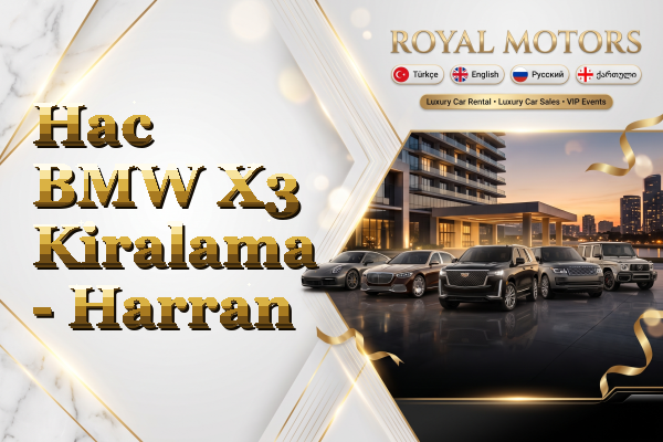 Hac BMW X3 Kiralama - Harran