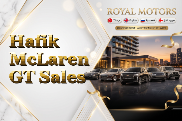 Hafik McLaren GT Sales