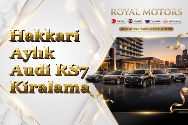 Hakkari Aylık Audi RS7 Kiralama